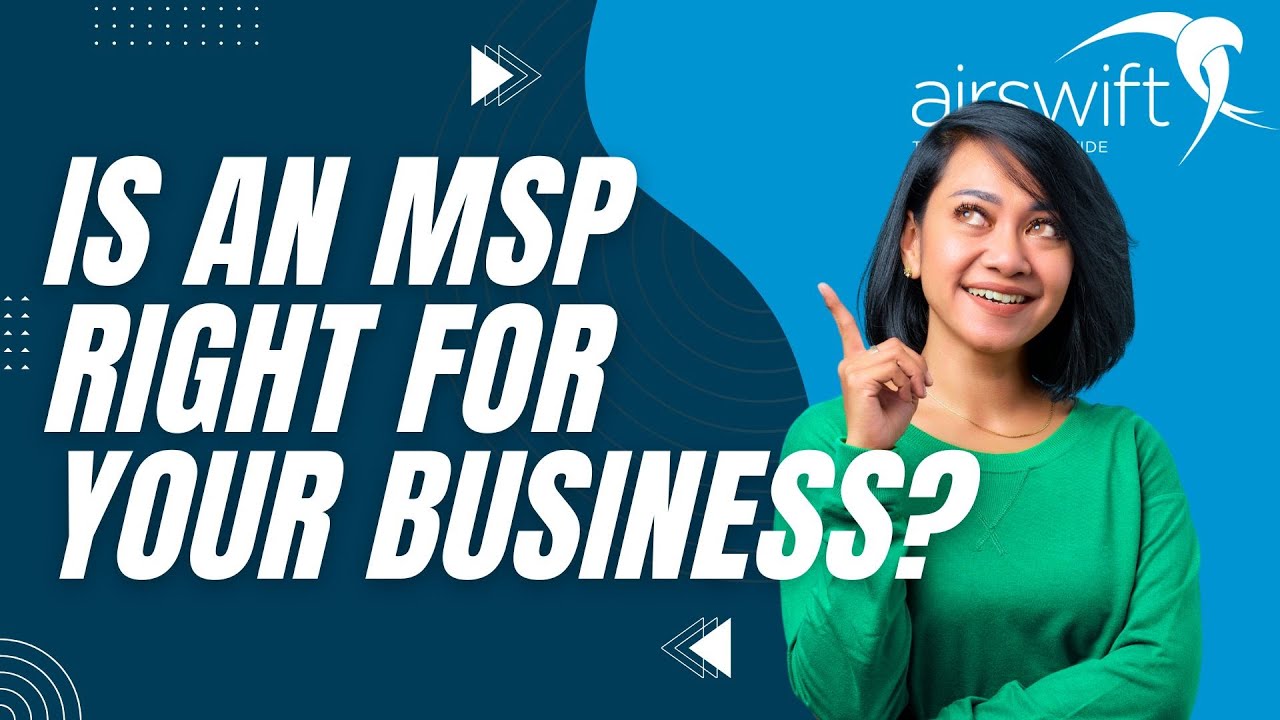 Is a Managed Service Provider right for my business? | MSP explained