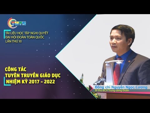 NGHỊ QUYẾT | Bài giảng Công tác giáo dục của Đoàn | Nguyễn Ngọc Lương