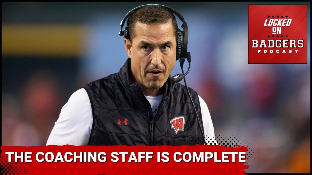 The Wisconsin Badgers coaching staff is complete plus we grade