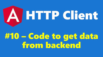 #16.10 - Code to get data from backend - HTTP Client - Angular Series