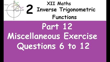 Kerala State 12th maths - Chapter 2 - Inverse Trigonometric functions - Part 12 - Miscellaneous Exc