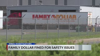 Family Dollar facility hit with $150K in fines before closure