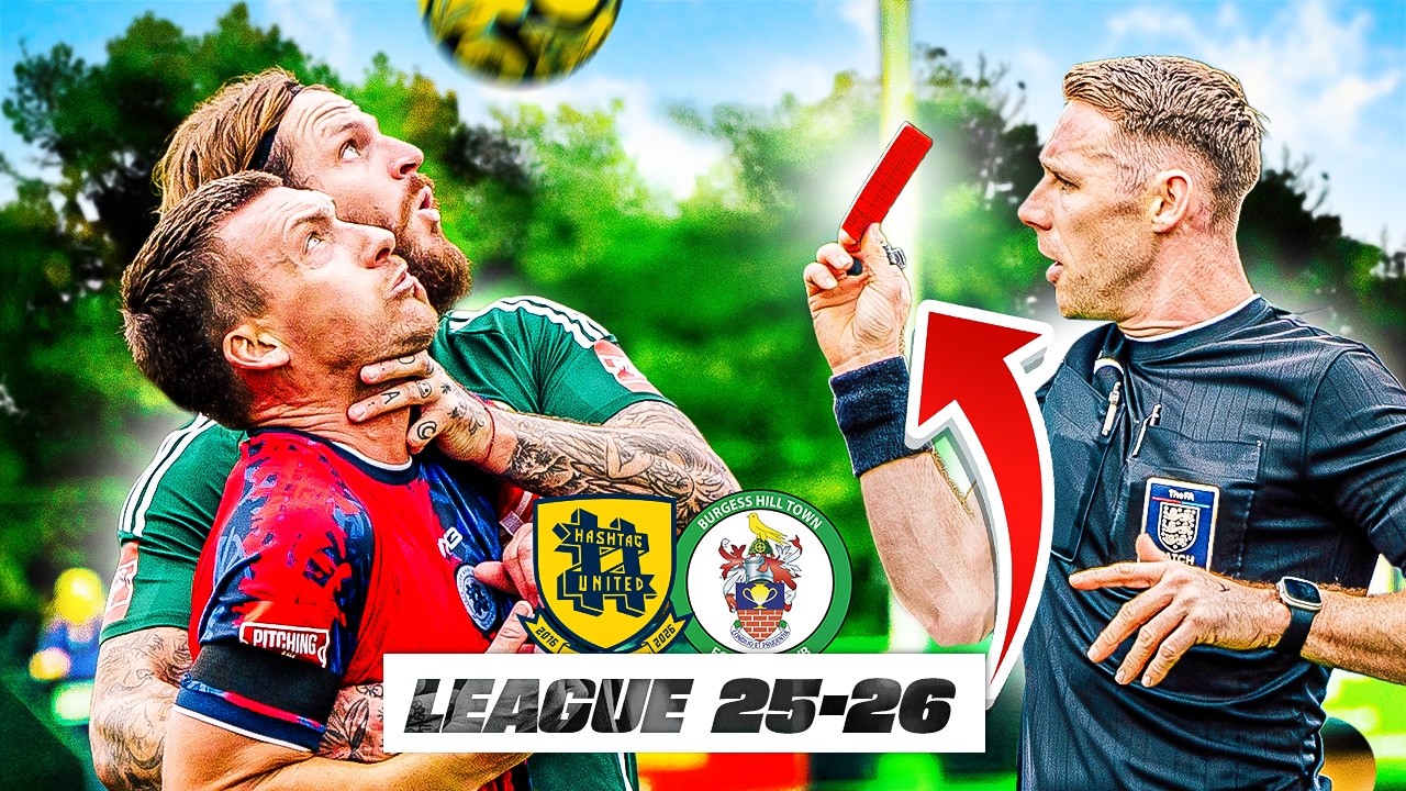 3 RED CARDS IN A CRAZY GAME!! - Hashtag United vs Burgess Hill Town
