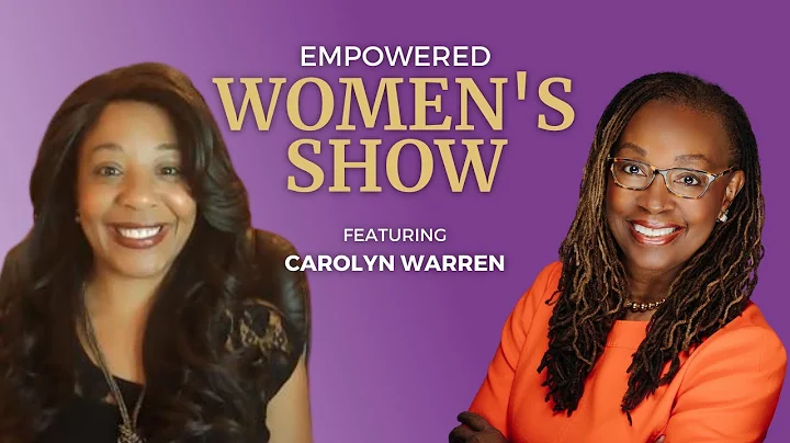 Empowered Women's Show with Carolyn Warren