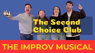 The Second Choice Club: The Improv Musical