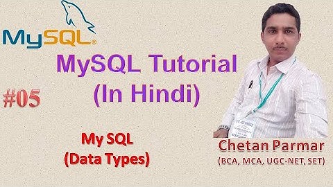 MySQL Data Types | 2020 | In Hindi