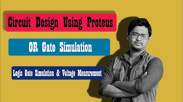 OR Gate Simulation in Proteus || Proteus Tutorial || Logic Gate