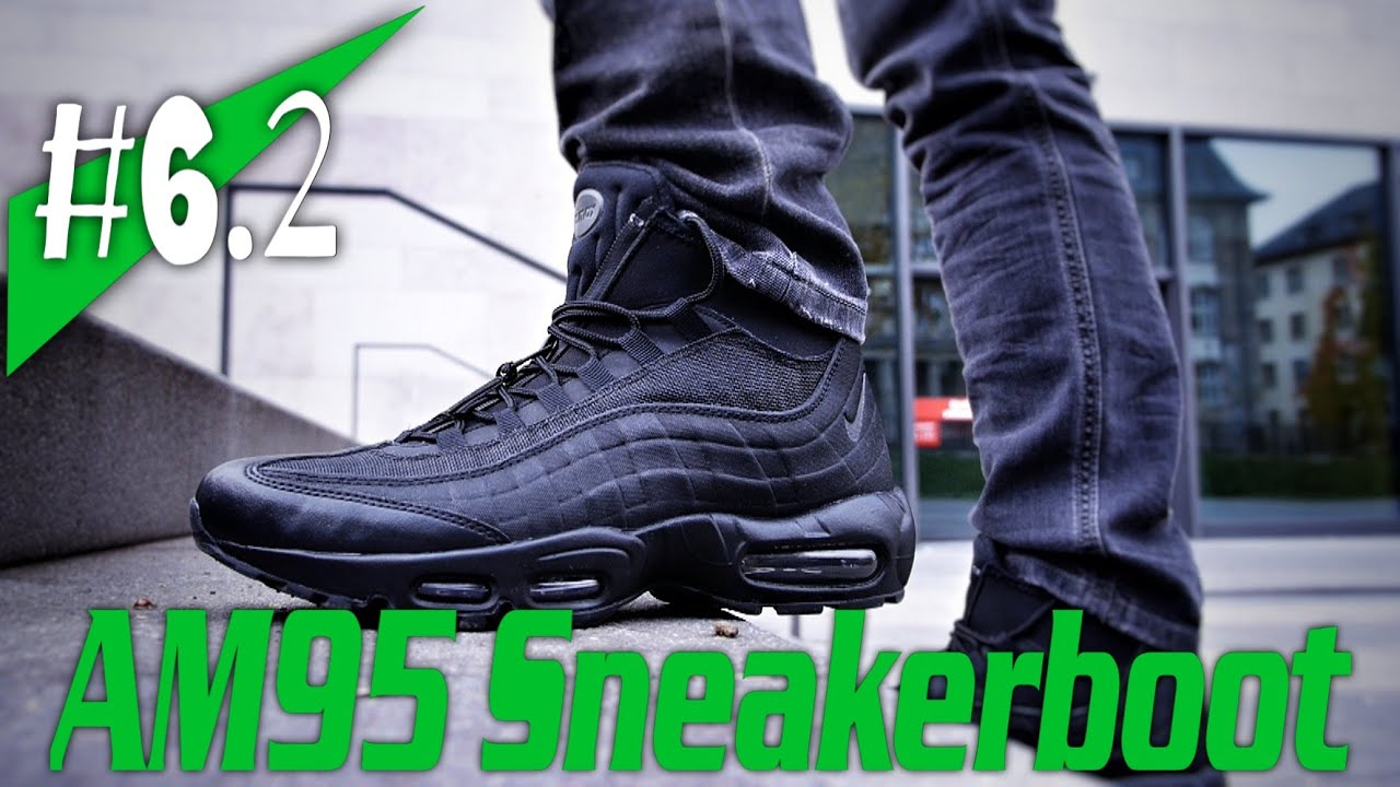 6.2 - Nike Air Max 95 SNEAKERBOOT - on 