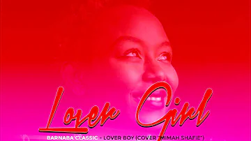 BARNABA CLASSIC LOVER BOY{COVER BY MIMMAH SHAFIE}