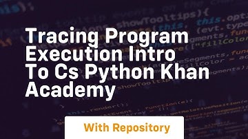 tracing program execution intro to cs python khan academy