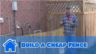 Building a cheap fence can be done by making a shorter fence, spacing the slats further apart, using nails instead of screws and 