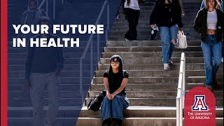Shaping the Future of Health | The University of Arizona
