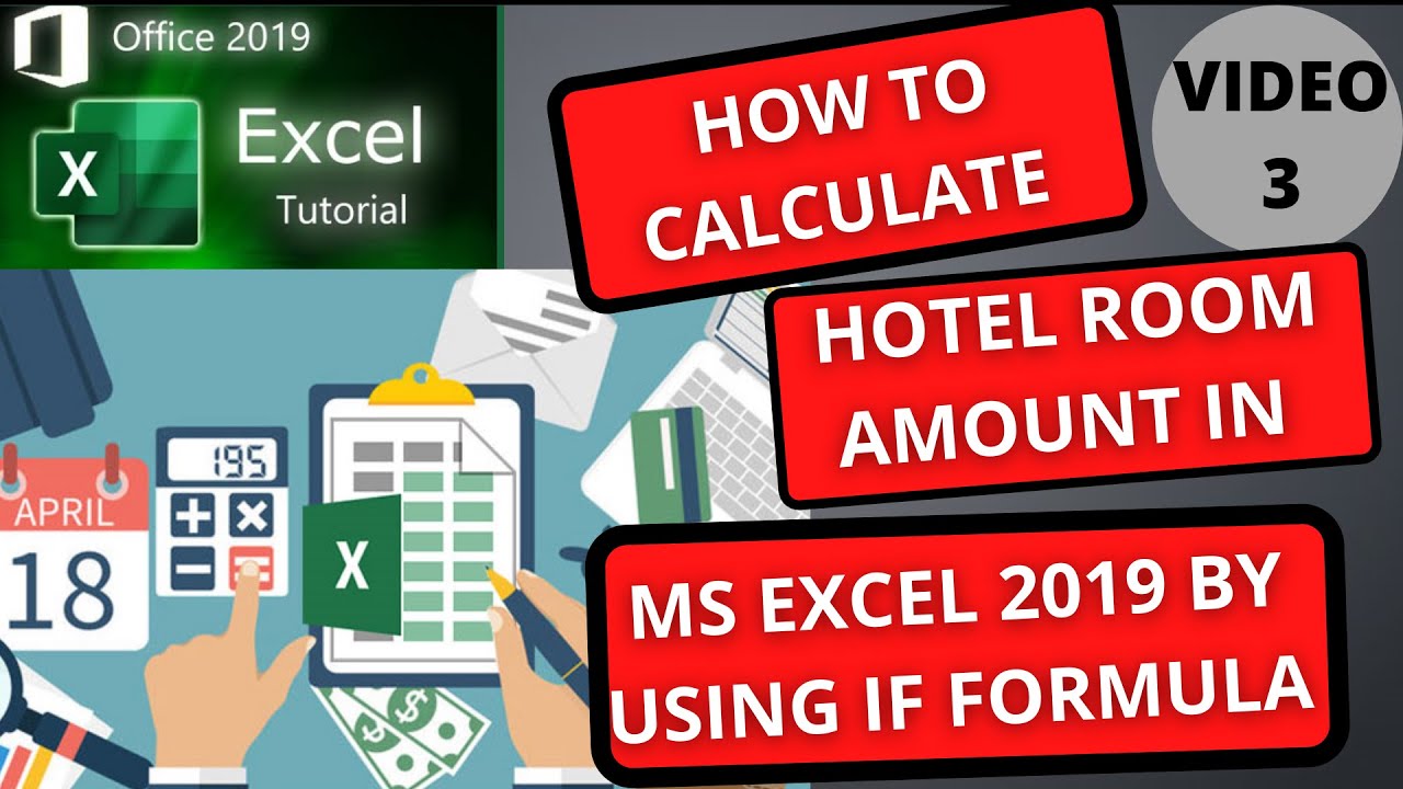 How to Calculate Hotel Room Amount in MS EXCEL 2019 by using IF Formula