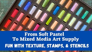 How to Use Soft Pastels in Mixed Media Techniques: Textures, Stencils, & Stamps screenshot 1