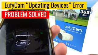 [SOLVED] eufy Security Camera Stuck in "Updating devices..." mode