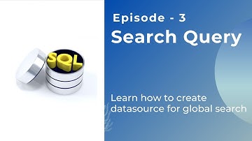 Configuring Global Search | Creating Search Query | Search & Analytics Tutorial - 3/10 | Siva Koya