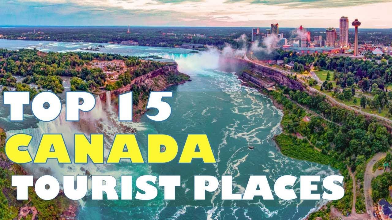 Canada Tourist Attraction Best Places To Visit In Canada Travel Video Youtube