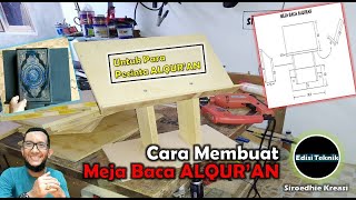 Cara Membuat Meja Baca Alquran Untuk Para Pecinta Alquran
