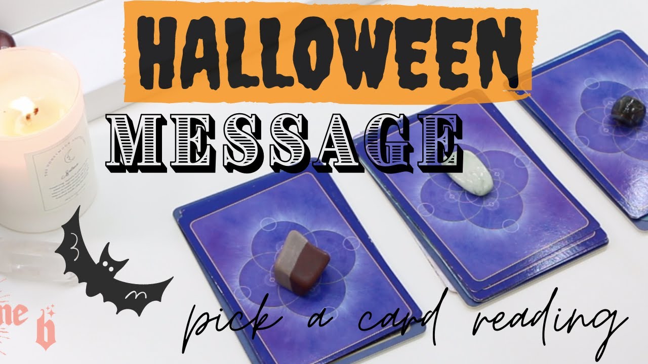 🔮HALLOWEEN MESSAGE 🎃 PICK A CARD READING🔮