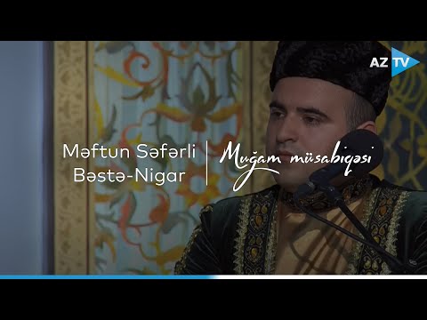 Məftun Səfərli - Bəstə-Nigar | VIII \