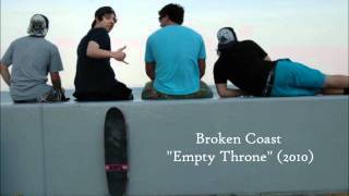Broken Coast - Empty Throne (2010)