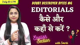 EDITORIALS कैसे और कहाँ से करें ? || Bank Exams || English Section || Smriti Sethi ||