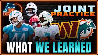 Dolphins vs Commanders Joint Practice RECAP What did we learn