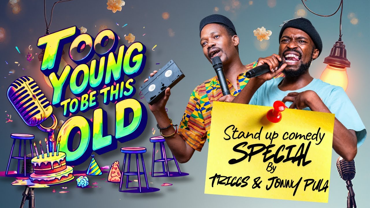 𝗧𝗥𝗜𝗖𝗖𝗦 & 𝗝𝗢𝗡𝗡𝗬 𝗣𝗨𝗟𝗔'𝘀 𝗧𝗼𝗼 𝗬𝗼𝘂𝗻𝗴 𝘁𝗼 𝗯𝗲 𝗼𝗹𝗱  ( Full Show Stand-Up Special)𝗕𝗼𝘁𝘀𝘄𝗮𝗻𝗮 𝘀𝘁𝗮𝗻𝗱𝘂𝗽 𝗖𝗼𝗺𝗲𝗱𝘆