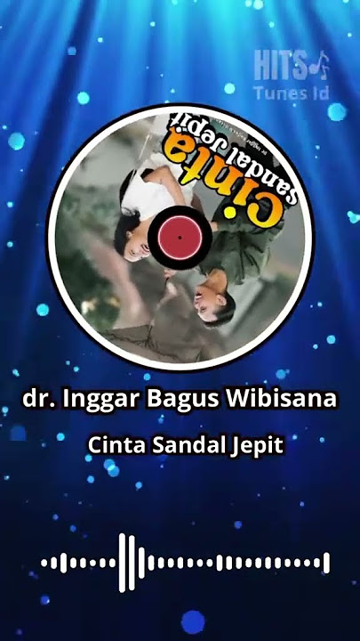 Cinta Sandal Jepit - dr. Inggar Bagus Wibisana #CintaSandalJepit #drInggarBagusWibisana #LaguJawa