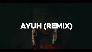 Ayuh - Malique, Kmy Kmo, Aman RA, Ernie Zakri (Remix)