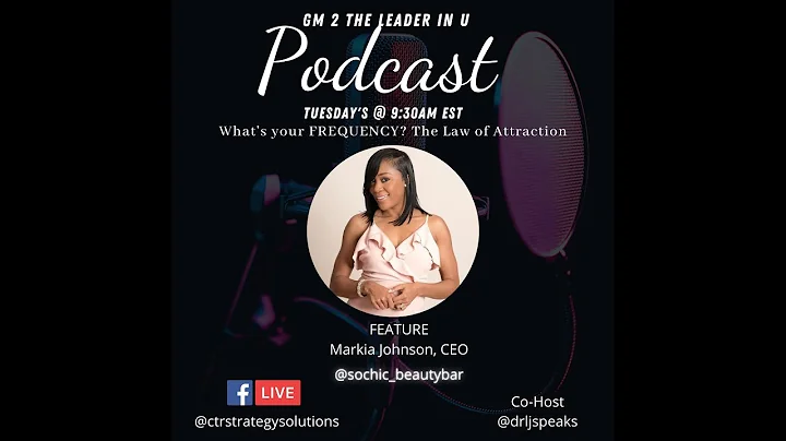 GM2Leader - Featuring Markia Johnson, CEO of So Ch...
