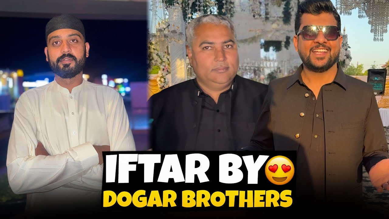 Iftar at lahore by dogar brothers | Bilal Marth