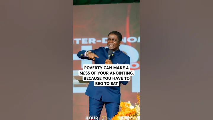 POVERTY CAN MAKE A M£SS OF YOUR ANOINTING, BECAUSE YOU HAVE TO BEG TO EAT.-  Bishop David Abioye