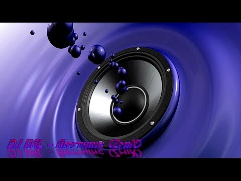 Dj Val - Anything (Extended)