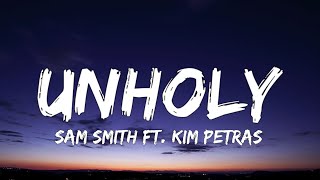 Sam Smith - Unholy (Lyrics) ft. Kim Petras | \\