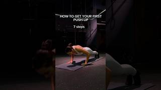 Dreaming Of Your First Push-Up? Try These 7 Steps
