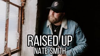 Nate Smith - Raised Up (Music)