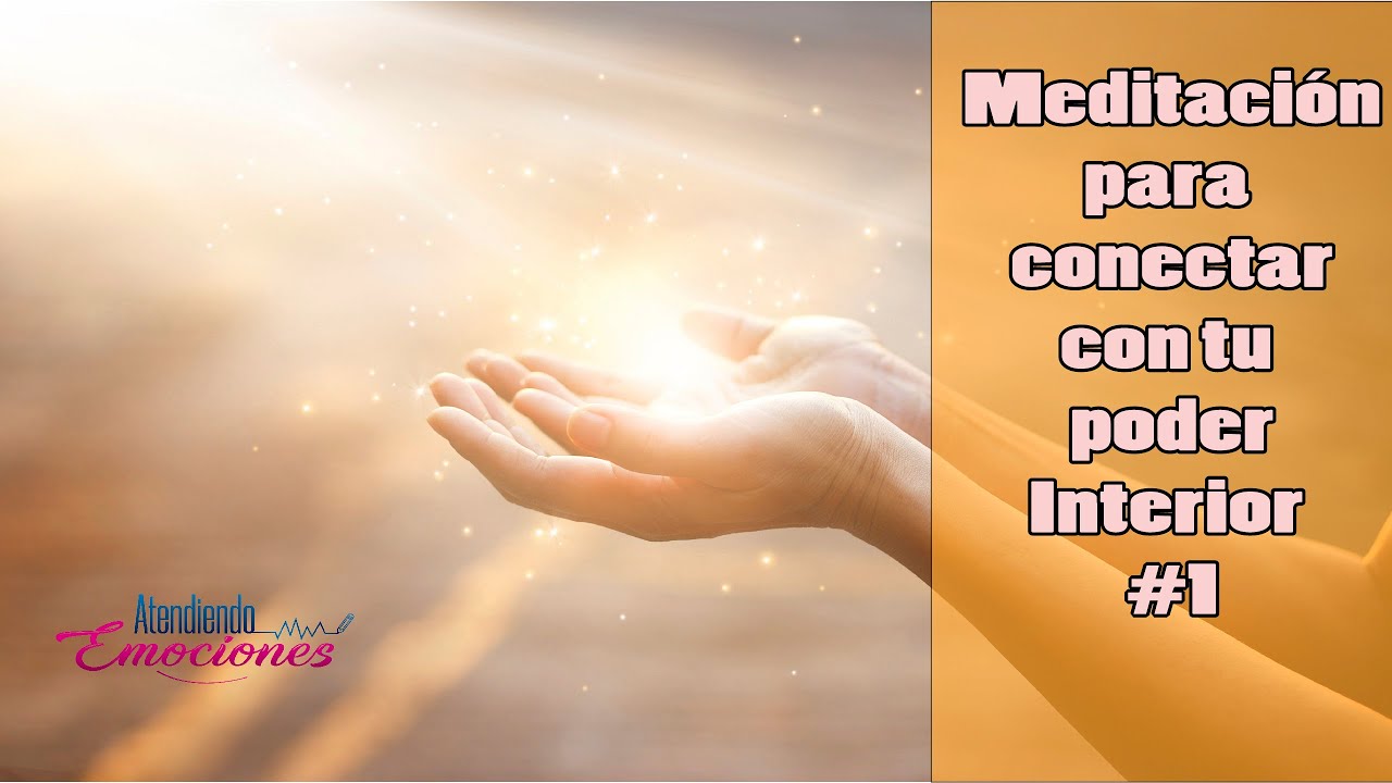 Meditación para conectar con tu poder interior - YouTube