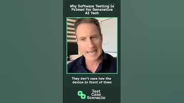 Why Software Testing is Primed for Generative AI Tech