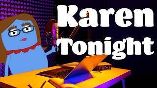 Karen Tonight - August 18, 2026