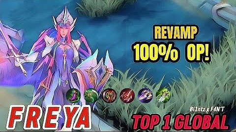 Gameplay Freya Revamp | 100% OP Mode Activited! Best Build [ Top 1 Global Freya ] Mobile Legends