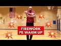 Physedzone firework pe dance fitness warmup  brain break