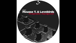 Mousse T., Lovebirds - Close to You (Original Mix)