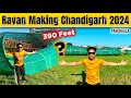 Chandigarh Ravan Making 2025 | Biggest ravan in Chandigarh | Panchkula World Tallest ravan 2025
