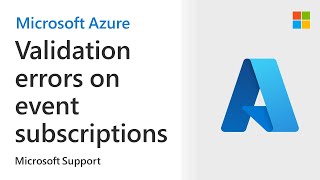 How To Troubleshoot Validation Errors On Event Subscriptions | Microsoft