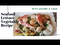 Seafood Lettuce Vegetable Recipe ||With Shrimp and Crab...It&#39;s Jesseca