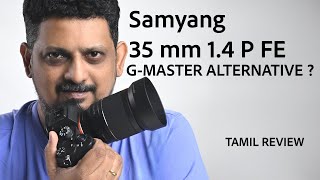 Samyang 35 mm 1.4 P FE | Affordable Camera Lens You Need! | Tamil Photography Tutorials