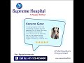 Our Happy Patients Karuna Gaur  Testimonial Gone Under Treatment in Supreme Hospital