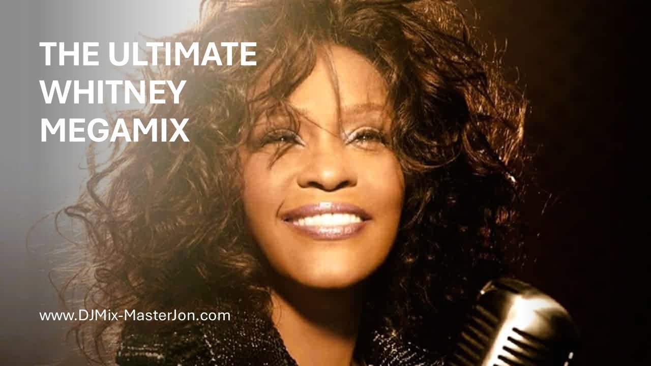 Whitney Houston - THE ULTIMATE WHITNEY MEGAMIX (2026 EXTENDED