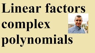 Factor polynomials into linear parts